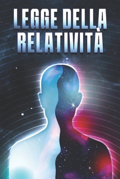 Paperback Legge Della Relatività: Le leggi dell'universo #10 [Italian] Book