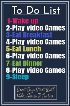 To do List Video Games: Great Days Start with Video Games To Do List Lined College Ruled Journal 6x9 Inches 100 with bleed Funny Gamer Notebook