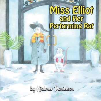 Paperback Miss Elliot and Her Performing Rat Book