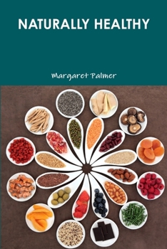Paperback Naturally Healthy Book