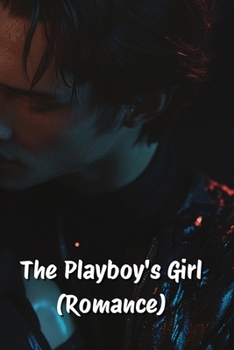 Paperback The Playboy's Girl (Romance) Book