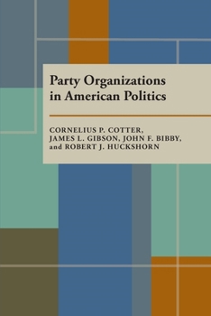 Paperback Party Organizations in American Politics Book