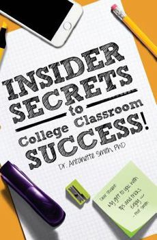 Paperback Insider Secrets to College Classroom Success Book