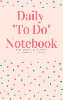 Paperback Daily "To Do" Notebook: Task Checklist Planner Book