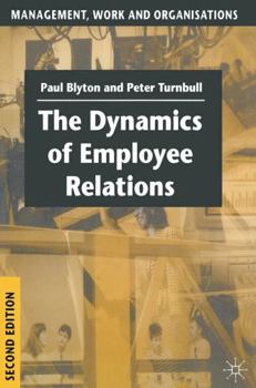 Paperback The Dynamics of Employee Relations Book