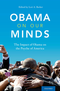 Paperback Obama on Our Minds: The Impact of Obama on the Psyche of America Book