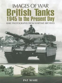 Paperback British Tanks: 1945 to the Present Day Book