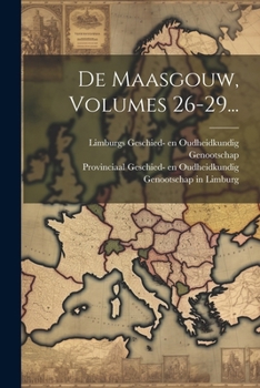 Paperback De Maasgouw, Volumes 26-29... [Dutch] Book