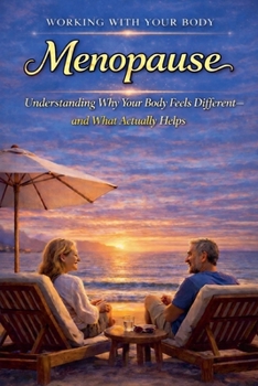 Paperback Menopause, Understanding Why Your Body Feels Different and What Actually Helps Book