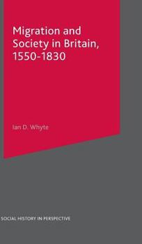 Migration and Society in Britain 1550-1830 - Book  of the Social History in Perspective