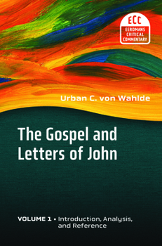 Paperback The Gospel and Letters of John, Volume 1: Introduction, Analysis, and Reference Book