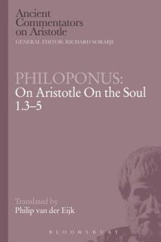 Paperback Philoponus: On Aristotle on the Soul 1.3-5 Book