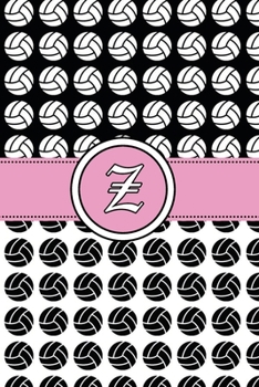 Z: Volleyball Notebook Monogram Initial Z Personalized Volleyball Gift for Players Coach Students Teachers (Volleyball Lovers)