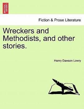 Paperback Wreckers and Methodists, and Other Stories. Book