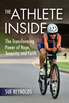 Hardcover The Athlete Inside: The Transforming Power of Hope, Tenacity, and Faith Book