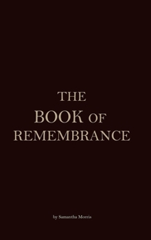 Hardcover The Book of Remembrance Book