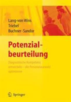 Paperback Potenzialbeurteilung - Diagnostische Kompetenz Entwickeln, Die Personalauswahl Optimieren [German] Book