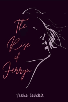 The Rise of Ferryn - Book #1 of the Legacy series
