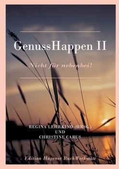Paperback GenussHappen II: Nicht für nebenbei! [German] Book