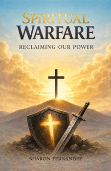 Paperback Spiritual Warfare: Reclaiming Our Power Book