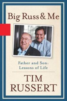 Hardcover Big Russ and Me Father and Son: Lessons of Life Book