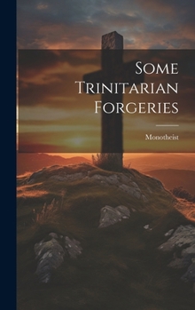 Hardcover Some Trinitarian Forgeries Book