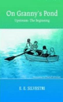 Paperback On Granny's Pond: Upstream: The Beginning Book