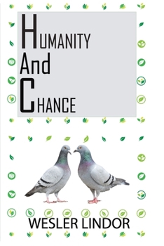Paperback Humanity and Chance Book