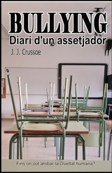 Paperback Bullying: diari d'un assetjador [Catalan] Book