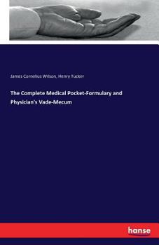 Paperback The Complete Medical Pocket-Formulary and Physician's Vade-Mecum Book