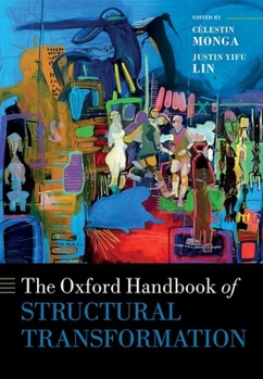 Hardcover The Oxford Handbook of Structural Transformation Book