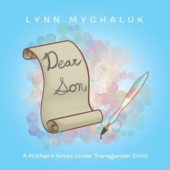 Paperback Dear Son: A Mother's Notes to Her Transgender Child Book