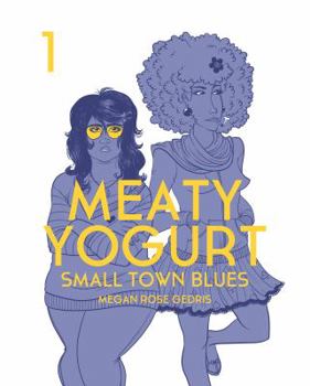 Paperback Meaty Yogurt Vol. 1: Small Town Blues Book