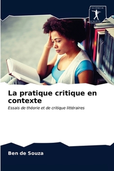 Paperback La pratique critique en contexte [French] Book
