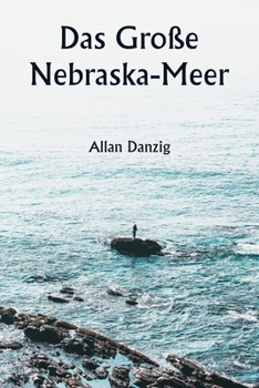 Paperback Das Große Nebraska-Meer [German] Book