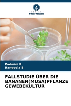 Paperback Fallstudie Über Die Bananen(musa)Pflanze Gewebekultur [German] Book