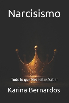 Paperback Narcisismo: Todo lo que Necesitas Saber [Spanish] Book