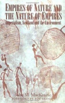Empires of Nature and the Nature of Empires: Imperialism, Scotland and the Environment