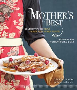 Hardcover Mother's Best: Comfort Food That Takes You Home Again Book