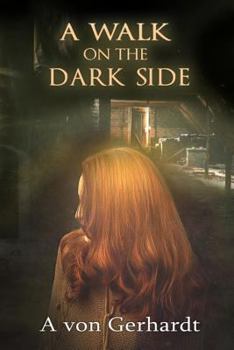 Paperback A Walk On The Dark Side Book