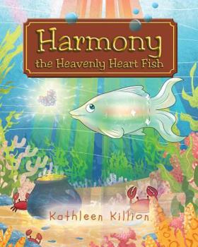 Paperback Harmony the Heavenly Heart Fish Book