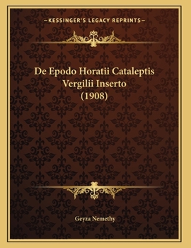 Paperback De Epodo Horatii Cataleptis Vergilii Inserto (1908) [Latin] Book