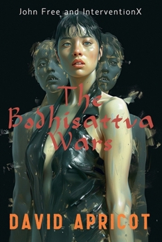 Paperback John Free and InterventionX: The Bodhisattva Wars Book