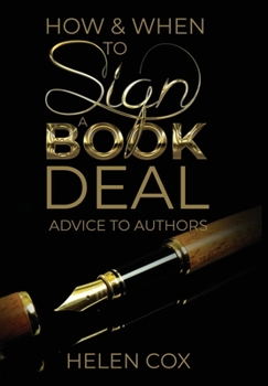 Hardcover How and When to Sign a Book Deal Book