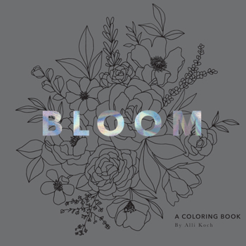 Paperback Bloom: A Flower Coloring Book