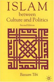 Paperback Islam Between Culture and Politics Book
