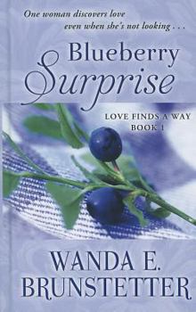 Blueberry Surprise - Book #1 of the Love Finds a Way