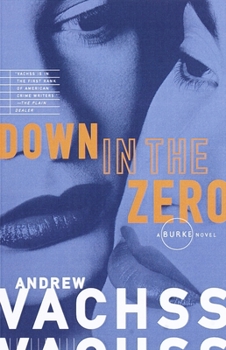 Down In The Zero - Book #7 of the Burke