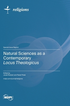Hardcover Natural Sciences as a Contemporary Locus Theologicus Book