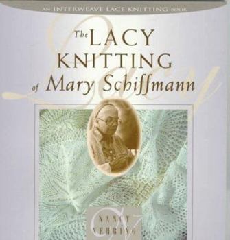 Paperback The Lacy Knitting of Mary Schiffmann Book